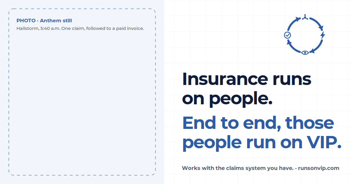 Insurance runs on people. End to end, those people run on VIP.